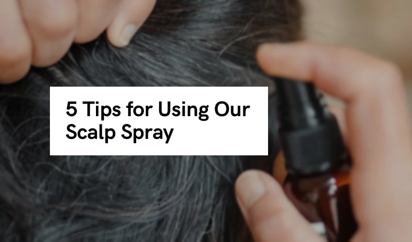 How to Maximize Relief with our Scalp Spray